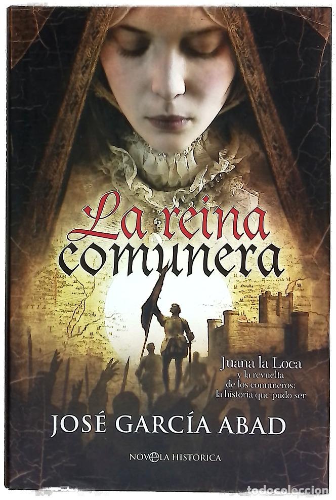 Libros: La reina comunera Juana la Loca y la revuelta de los comuneros, la historia que pudo ser