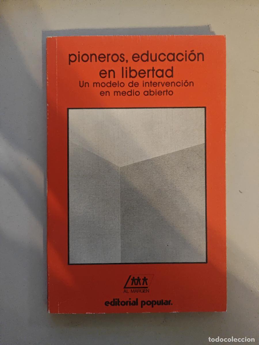 Libros: Pioneros, educaci&oacute;n en libertad. - DE BLAS. TDK604