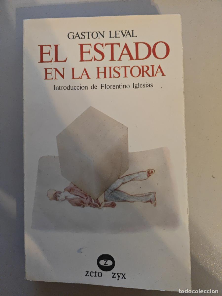 Libros: El Estado en la Historia. - Gast&oacute;n Leval. TDK604