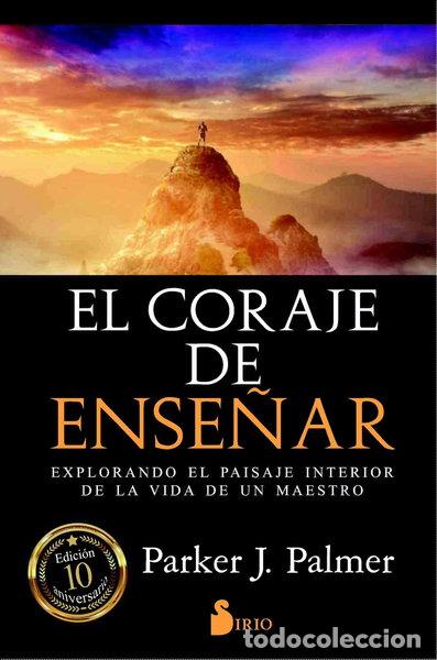 Libros: El coraje de ense&ntilde;ar- 9788417030087