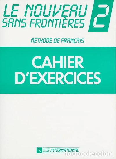 Libros: Le Nouveau Sans Fronti&egrave;res 2 Cahier D'Exercices- 9782190334622