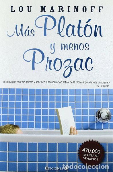 Libros: M&aacute;s Plat&oacute;n y menos Prozac- 9788466645171