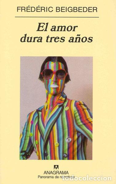 Libros: El amor dura tres a&ntilde;os- 9788433969996