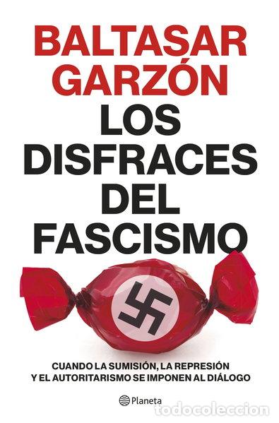 Livres: Los disfraces del fascismo- 9788408257400