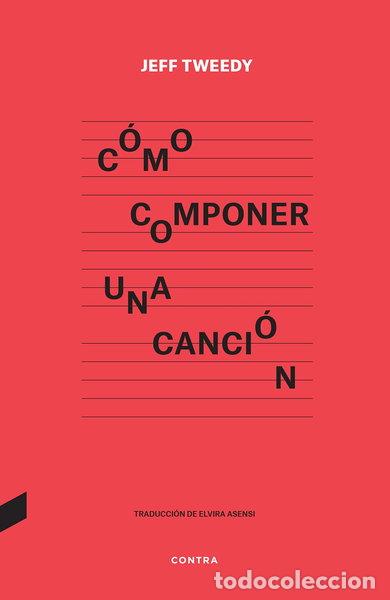 Livres: C&oacute;mo componer una canci&oacute;n- 9788418282591