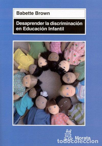 Livres: Desaprender la discriminaci&oacute;n en Educaci&oacute;n Infantil- 9788471126078