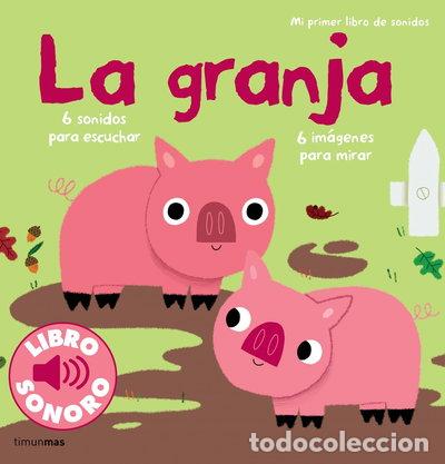 Libros: La granja. Mi primer libro de sonidos- 9788408120650
