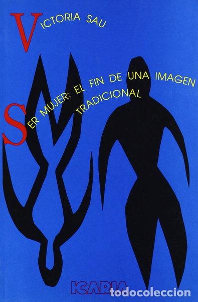 Libros: Ser mujer, el fin de una imagen tradicional- 9788474261219