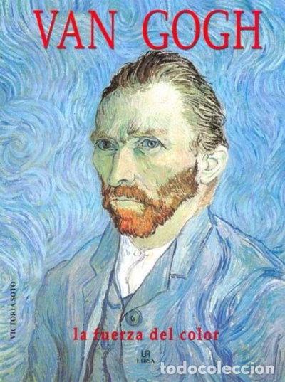 Libros: Van Gogh: La fuerza del color- 9788466205917