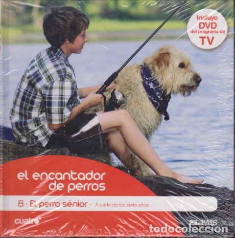 Livros em segunda m&atilde;o: EL ENCANTADOR DE PERROS. 8. EL PERRO S&Eacute;NIOR. A PARTIR DE LOS SIETE A&Ntilde;OS - CARLOS RODR&Iacute;GUEZ - C&Eacute;SAR M