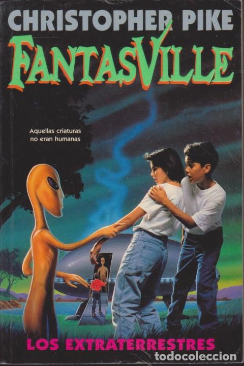 Livros em segunda m&atilde;o: FANTASVILLE. LOS EXTRATERRESTRES - CHRISTOPHER PIKE