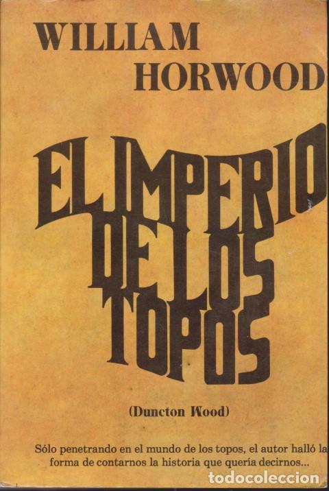 books: EL IMPERIO DE LOS TOPOS. (DUNCTON WOOD) - WILLIAM HORWOOD