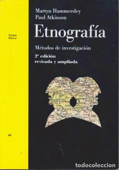 books: ETNOGRAF&Iacute;A. M&Eacute;TODOS DE INVESTIGACI&Oacute;N - MARTYN HAMMERSLEY - PAUL ATKINSON