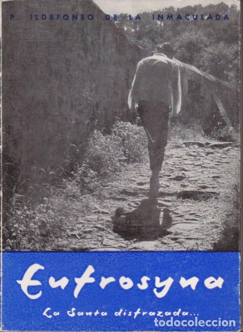 books: EUFROSYNA. LA SANTA MONJE DE ALEJANDR&Iacute;A. LA SANTA DISFRAZADA - ILDEFONSO DE LA INMACULADA