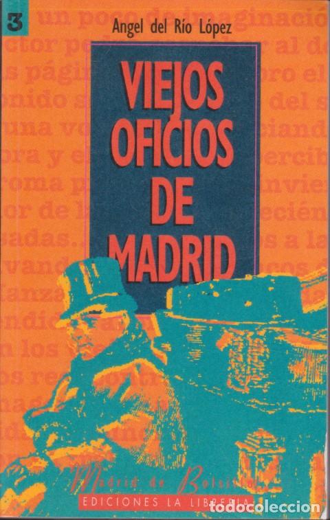books: VIEJOS OFICIOS DE MADRID - &Aacute;NGEL DEL R&Iacute;O L&Oacute;PEZ