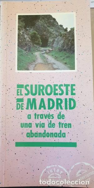 Livres: El suroeste de Madrid a trav&eacute;s de una v&iacute;a de tren abandonada- 9788445101193