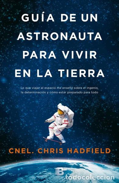 books: Gu&iacute;a de un astronauta para vivir en la Tierra- 9788466655552