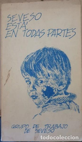 books: Seveso est&aacute; en todas partes- 9788474460018