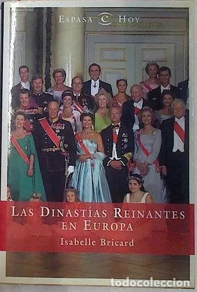 Libros: Las dinast&iacute;as reinantes en Europa- 9788467000146