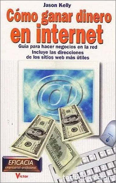 Libros: C&oacute;mo ganar dinero en Internet- 9788479275006