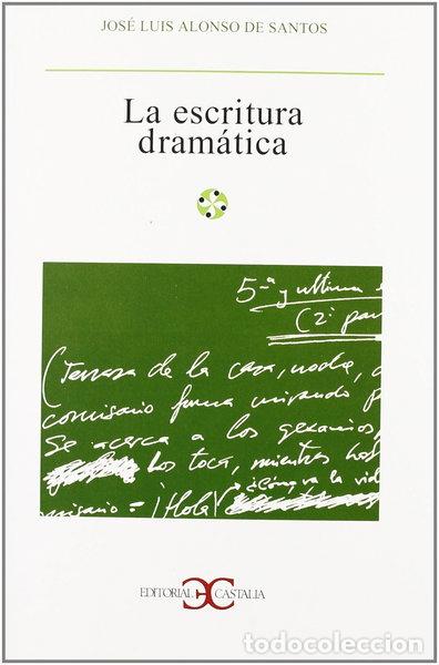 Livres: La escritura dram&aacute;tica- 9788470397974