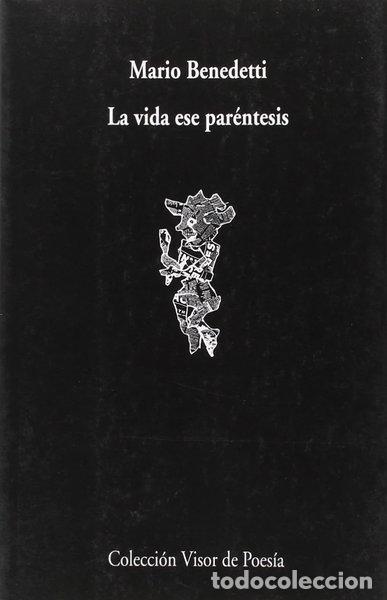 Libros: La vida ese par&eacute;ntesis- 9788475223902