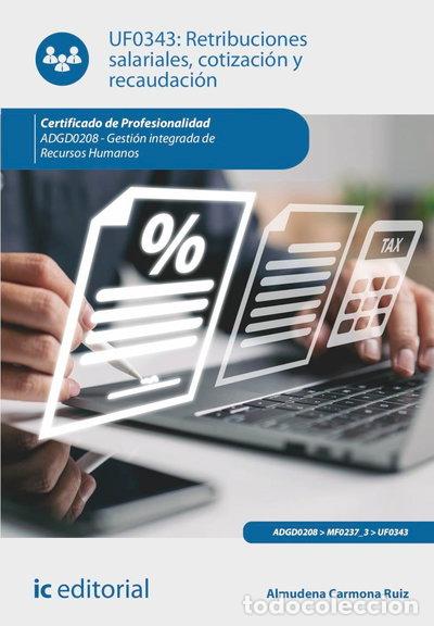 B&uuml;cher: Retribuciones salariales, cotizaci&oacute;n y recaudaci&oacute;n. ADGD0208- 9788411842990