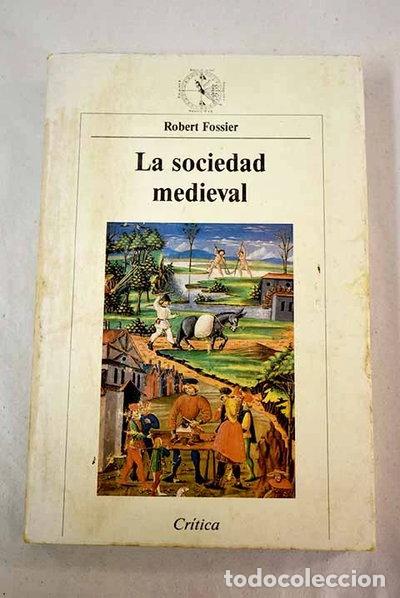 Libros: La sociedad medieval- 9788474237009