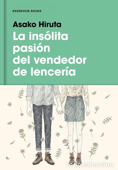 Libros: La ins&oacute;lita pasi&oacute;n del vendedor de lencer&iacute;a- 9788416195879