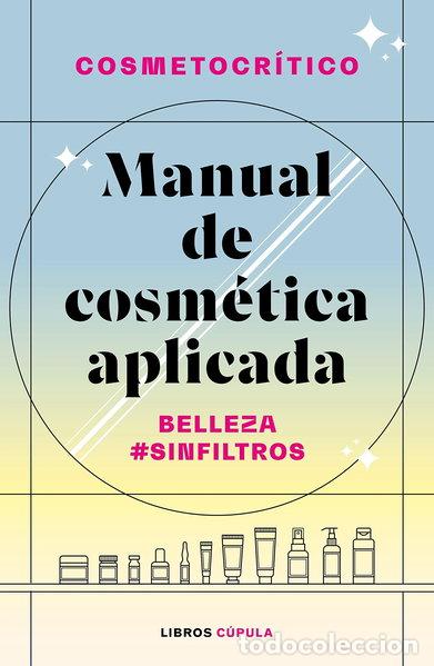 books: Manual de cosm&eacute;tica aplicada- 9788448032722