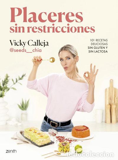 Libros: Placeres sin restricciones. 101 recetas deliciosas sin gluten y sin lactosa- 9788408291848