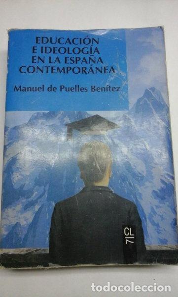 Libros: Educaci&oacute;n e ideolog&iacute;a en la Espa&ntilde;a contempor&aacute;nea- 9788433535078