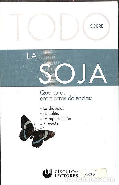 Libros: Todo Sobre La Soja- 9788467200638