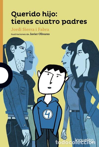 Livres: Querido hijo: tienes cuatro padres- 9788491222538