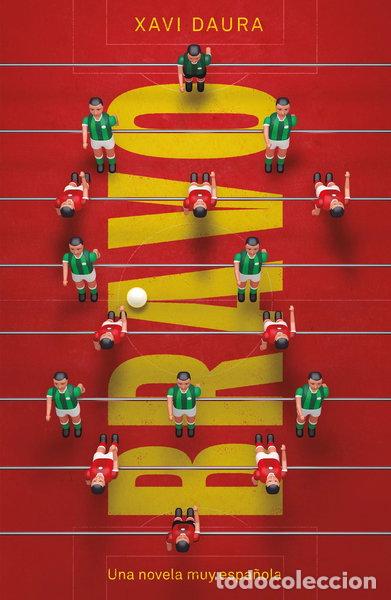 books: Bravo: Una novela muy espa&ntilde;ola- 9788499987668