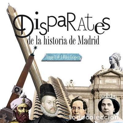 books: Disparates de la Historia de Madrid- 9788498734010