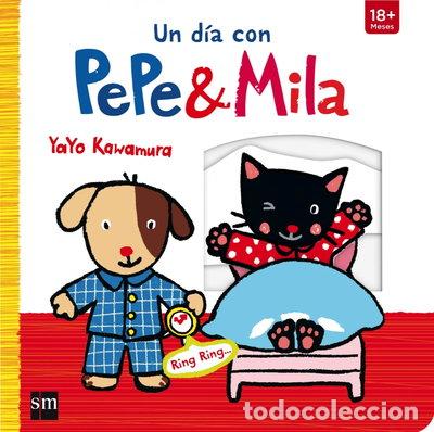 Libros: Un d&iacute;a con Pepe y Mila- 9788467574326
