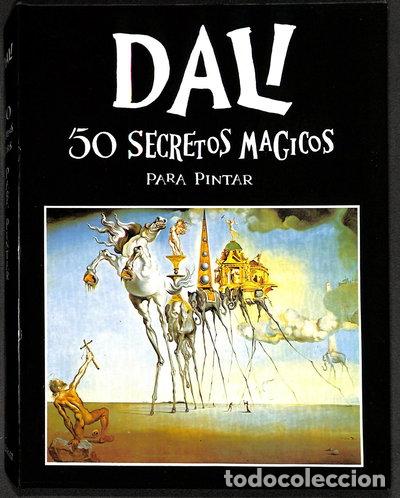 Libros: Dal&iacute;. 50 secretos m&aacute;gicos para pintar- 9788421798010