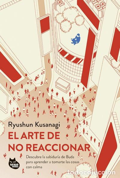 Livres: El arte de no reaccionar- 9788410427075
