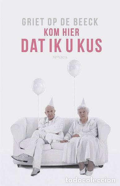 Libros: Kom hier dat ik u kus- 9789044636475