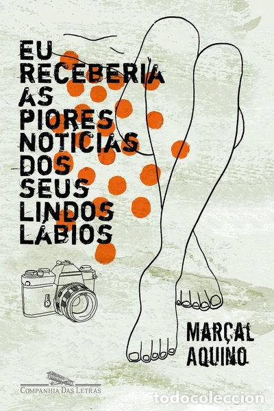 Libri di seconda mano: Eu Receberia as Piores Not&iacute;cias dos Seus Lindos L&aacute;bios- 9788535907360