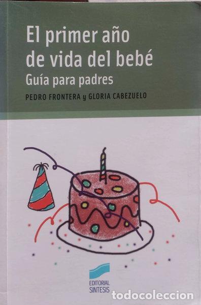 Libros: El primer a&ntilde;o de vida del beb&eacute;- 9788497562881