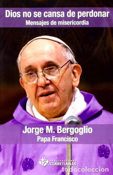 Livres: Dios no se cansa de perdonar- 9788479664589