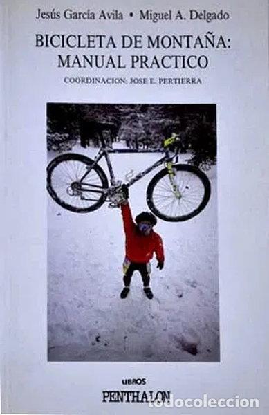 Livres: Bicicleta de Monta&ntilde;a: Manual Pr&aacute;ctico- 9788479550035