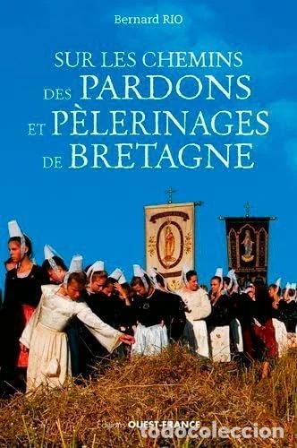 Libri di seconda mano: Sur les chemins des pardons et p&egrave;lerinages en Bretagne- 9782737380020