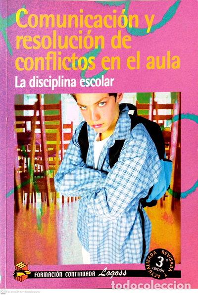 Livres: Comunicaci&oacute;n y resoluci&oacute;n de conflictos en el aula- 9788495869944