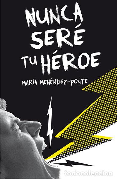 Libri di seconda mano: Nunca ser&eacute; tu h&eacute;roe- 9788467593457