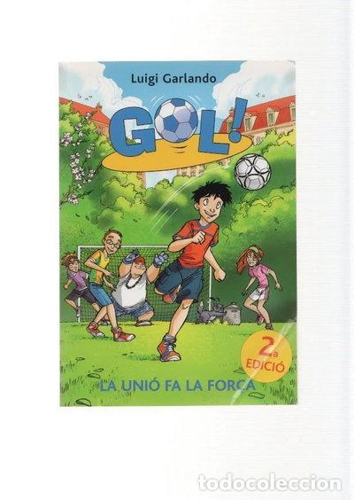 Libros: Gol 4. La uni&oacute; fa la for&ccedil;a- 9788424633615