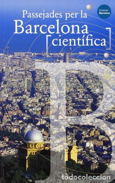 Libros: Passejades per la Barcelona cient&iacute;fica- 9788476099971