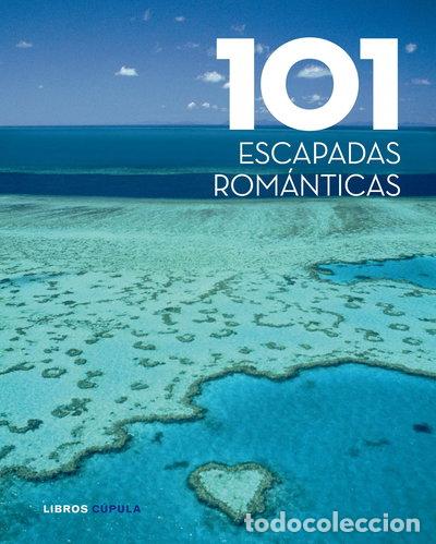 Libros: 101 escapadas rom&aacute;nticas- 9788448069551